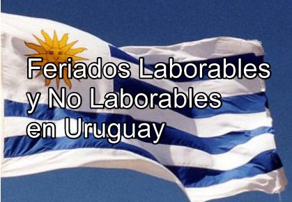 Feriados Laborables y No Laborables en Uruguay